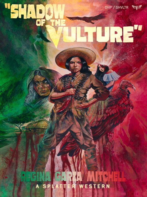 Title details for Shadow of the Vulture by Regina Garza Mitchell - Available